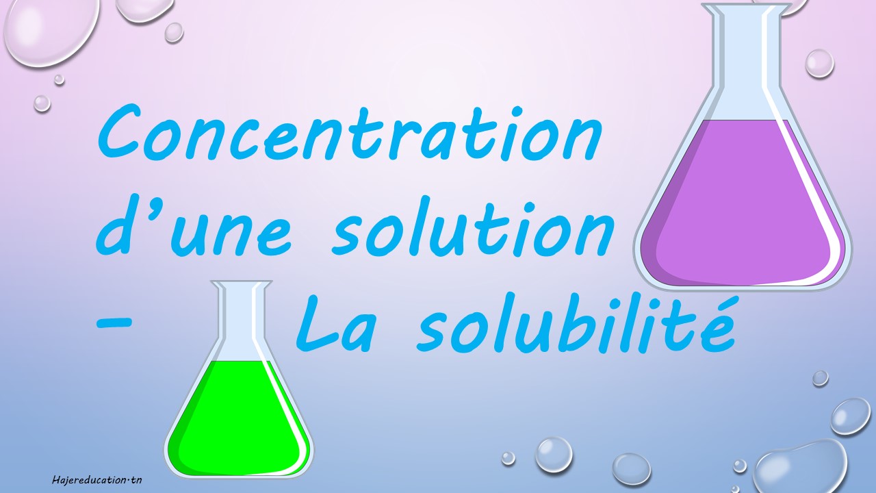 concentration d une solution la solubilite chimie 1ere annee